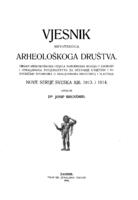 Vjesnik Hrvatskoga arheološkoga društva: nove serije sveska XIII. 1913. i 1914.